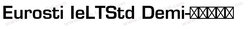 Eurosti IeLTStd Demi字体转换